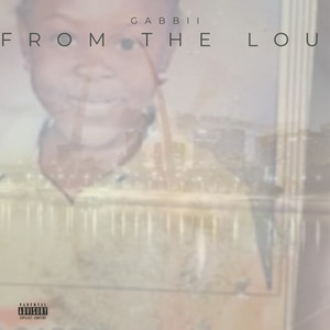 From The Lou (Explicit)