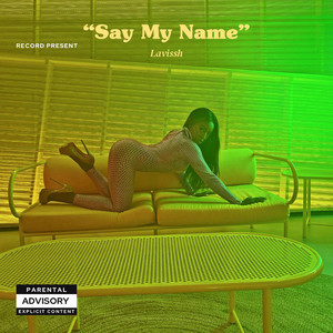 Say My Name (Explicit)