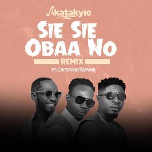 Sie Se Obaa No (feat. Okyeame Kwame) (Remix)