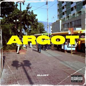 Argot (Explicit)