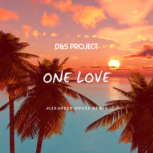 One Love Alexander House (Remix)