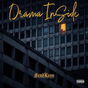 Drama Inside (feat. Deckar & Badboy July) (Explicit)