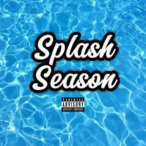 Splash Season (Explicit)