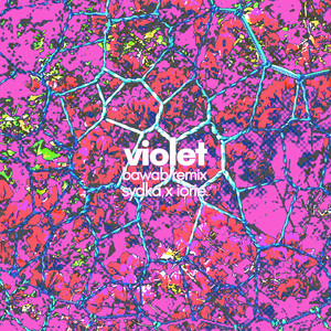 Violet (Bawab Remix)