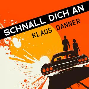 Schnall Dich An (Radio Edit)