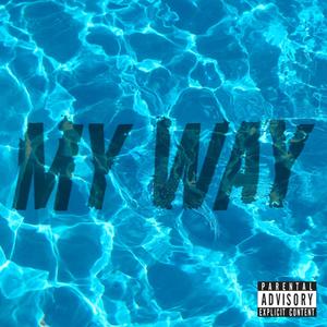 My Way (Explicit)