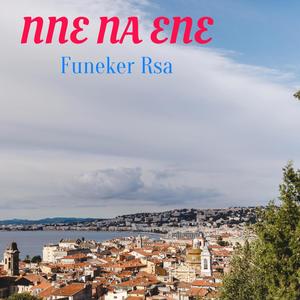 Nne na ene (Explicit)