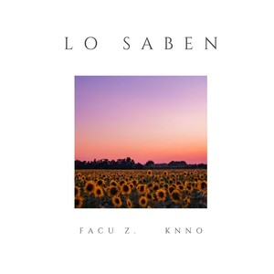 Lo Saben (Explicit)