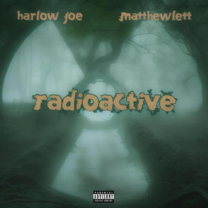 RADIOACTIVE (Explicit)