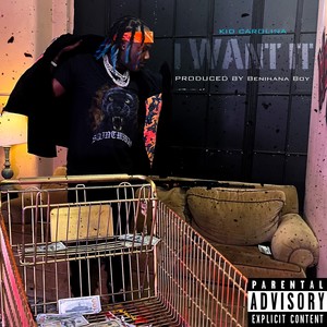 I Want It (Explicit)