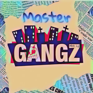 Master Gangz