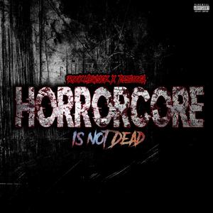 Horrorcore Is Not Dead (feat. Dezlooca) (Explicit)