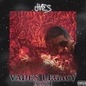 VADES LEGACY: Episode I (Explicit)