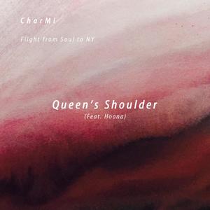 Queen’s Shoulder (Flight from Soul to NY) [feat. Hoona]