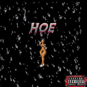 Hoe (Explicit)