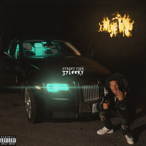 STREET FIRE (Explicit)