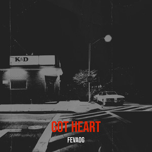 Got Heart (Explicit)