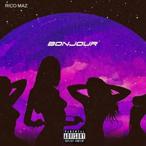 Bonjour (feat. Stevjazz) [Explicit]