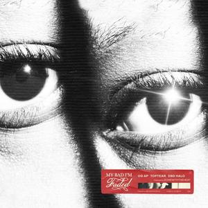 My Bad I'm Faded(feat. OG AP, Toptear & DBD Halo) (Explicit)