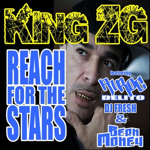 Reach for the Stars (feat. Alroc, Delito, DJ.Fresh & Bern Money)