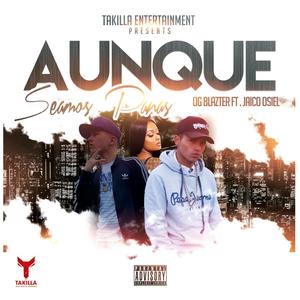 Aunque Seamos Panas (Explicit)