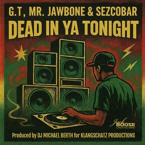 Dead in ya tonight (feat. DJ Michael Berth|Explicit)