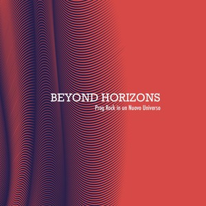 Beyond Horizons (Prog Rock in un Nuovo Universo)