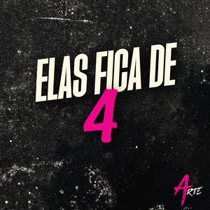 Elas fica de 4 (Explicit)