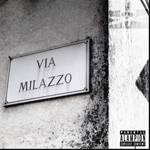 VIA MILAZZO (feat. pepperonibeats) [Explicit]