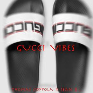 Gucci Vibes(feat. Sean D...) (Explicit)