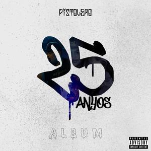 25 Anyos Album (Explicit)