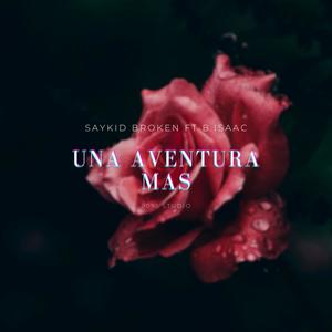 Una Aventura Más (feat. Saykid Broken)