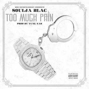 Too Much Pain (Explicit)