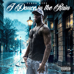I Dance in the Rain (Explicit)