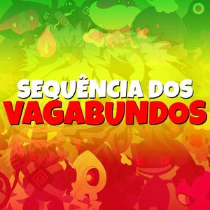 Sequência dos Vagabundos (Explicit)