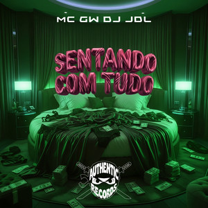 Sentando Com Tudo (Explicit)