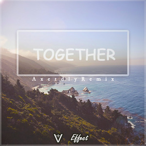 Together (Axetdly Remix)