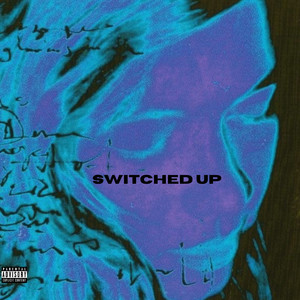 Switched Up (Explicit)