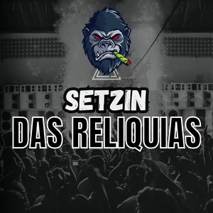 Setzin das Reliquias (Explicit)