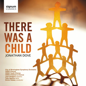 Jonathan Dove - There Was a Child