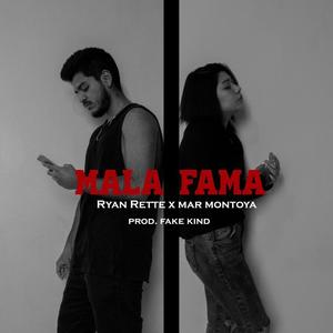 Mala Fama (feat. Ryan Rette)