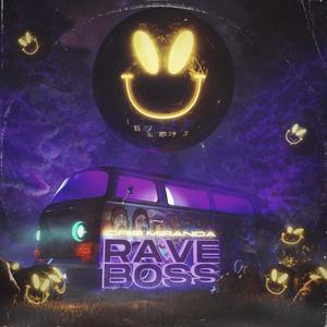 Rave Boss