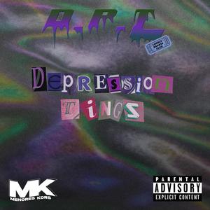 Depression Tingz (Explicit)