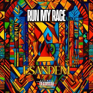 RUN MY RACE (feat. Lisa K & ABACHAA) (Explicit)