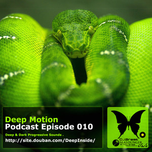 Deep Motion Podcast Episode 010