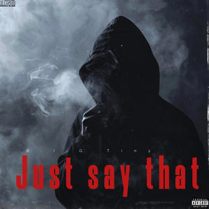 Just say that (Explicit)