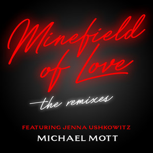 Minefield of Love: The Remixes