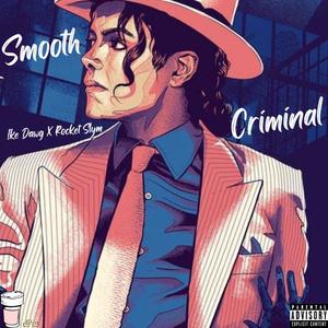 Smooth Criminal (feat. Rocket Slym) [Explicit]