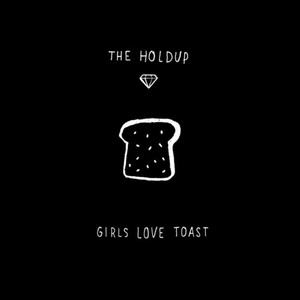 Girls Love Toast (Explicit)