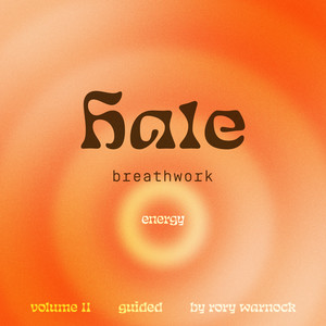 Hale Vol II: Energy (Guided Breathwork)